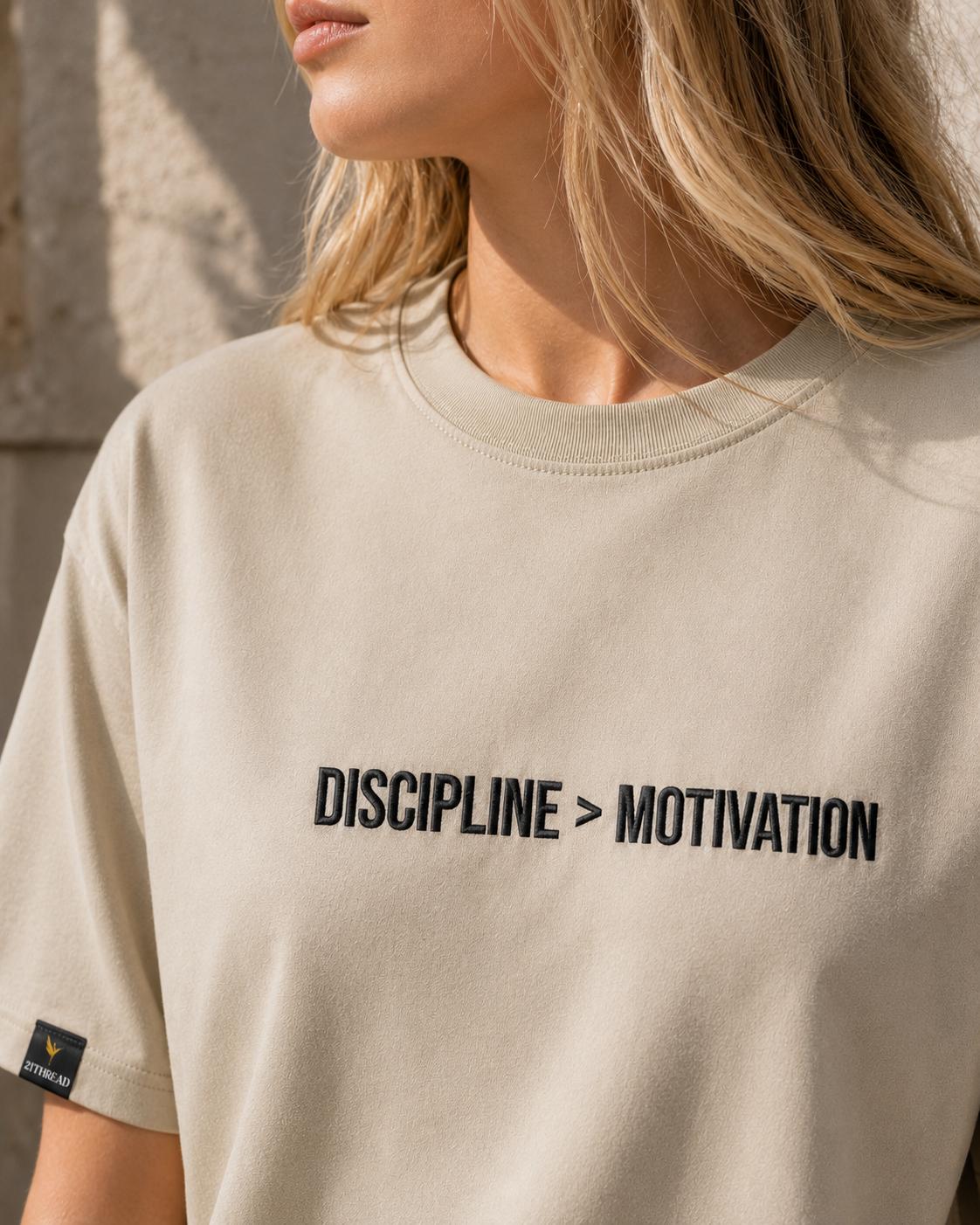 Discipline > Motivation